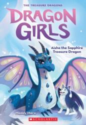 Aisha the Sapphire Treasure Dragon (ISBN: 9781338680676)