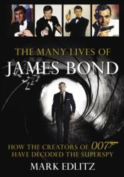 The Many Lives of James Bond (ISBN: 9781493059393)