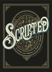Scripted: Custom Lettering in Graphic Design (ISBN: 9788417656478)