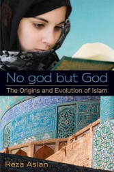 No god but God: The Origins and Evolution of Islam - Reza Aslan (2012)