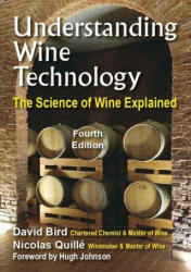 Understanding Wine Technology - David Bird, Nicolas Quille (ISBN: 9780953580231)