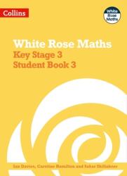 Key Stage 3 Maths Student Book 3 - Ian Davies, Caroline Hamilton, Sahar Shillabeer (ISBN: 9780008400903)