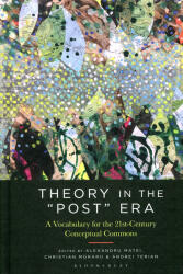 Alexandru Matei, Christian Moraru, Andrei Terian: Theory in the "Post" Era (ISBN: 9781501358951)