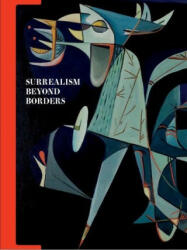 Surrealism Beyond Borders (ISBN: 9781588397270)