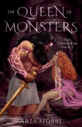 The Queen of Monsters: The Tarrassian Saga (ISBN: 9781800464810)
