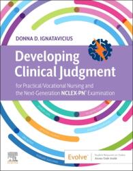 Developing Clinical Judgment for Practical/Vocational Nursing and the Next-Generation Nclex-Pn (ISBN: 9780323761970)