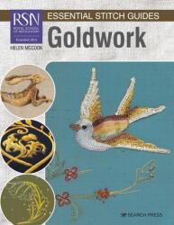 RSN Ghiduri esențiale de cusături: Goldwork (ISBN: 9781800920170)