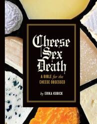 Brânză, sex, moarte (ISBN: 9781419753541)