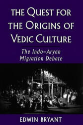 Quest for the Origins of Vedic Culture - Edwin Bryant (2003)