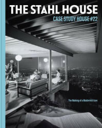Stahl House: Case Study House #22 - Shari Stahl Gronwald, Kim Cross (ISBN: 9781797209432)