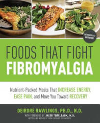 Foods that Fight Fibromyalgia - Deirdre Rawlings (2012)