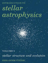 Introduction to Stellar Astrophysics: Volume 3 - Erika Böhm-Vitense (ISBN: 9780521348713)