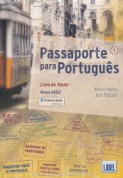 Robert Kuzka, José Pascoal: Passaporte Para Portugues 1 - Pack Livro do Aluno + Caderno de exercícios (ISBN: 9789897523885)