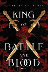 King of Battle and Blood - Scarlett St. Clair (ISBN: 9781728261683)