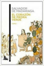CORAZON DE PIEDRA VERDE, EL - TOMO I - - SALVADOR DE MADARIAGA (ISBN: 9788467034004)