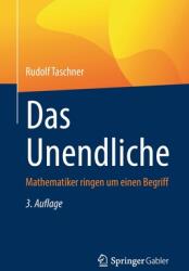 Das Unendliche: Mathematiker Ringen Um Einen Begriff (ISBN: 9783662645437)