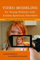 Video Modeling for Young Children with Autism Spectrum Disorders - Sarah Murray (2012)