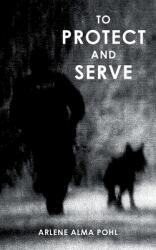 To Protect and Serve (ISBN: 9781098087388)
