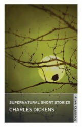 Supernatural Short Stories - Charles Dickens (2012)