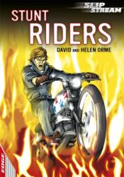 EDGE: Slipstream Short Fiction Level 1: Stunt Riders - David Orme (2012)
