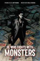 He Who Fights With Monsters (ISBN: 9781950912612)
