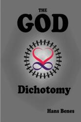 The God Dichotomy (ISBN: 9781950647958)