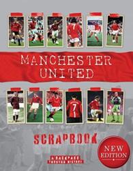 Manchester United Scrapbook (ISBN: 9781912918546)