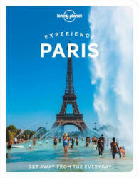 Lonely Planet Experience Paris - Eileen Cho, Danette St Ong (ISBN: 9781838694791)