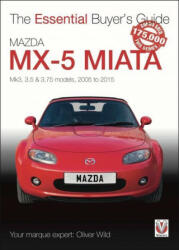 Mazda MX-5 Miata : Mk3, 3.5 & 3.75 models, 2005-2015 (ISBN: 9781787117549)
