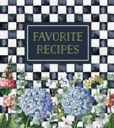 Deluxe Recipe Binder - Favorite Recipes (ISBN: 9781645586883)