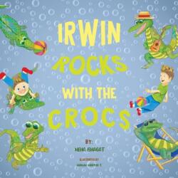 Irwin Rocks with the Crocs (ISBN: 9781636403007)