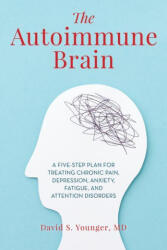 Autoimmune Brain - David S. Younger (ISBN: 9781538166291)