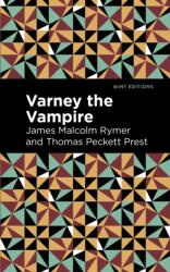 Varney the Vampire (ISBN: 9781513291659)