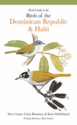 Field Guide to the Birds of the Dominican Republic and Haiti - Steven Latta, Christopher Rimmer, Kent Mcfarland, Dana Gardner, Barry Kent Mackay (ISBN: 9780691232393)