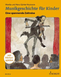 Musikgeschichte für Kinder - Monika Heumann, Andreas Schürmann (ISBN: 9783795719944)