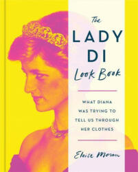 Lady Di Look Book - ELOISE MORAN (ISBN: 9781784728038)
