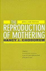 Reproduction of Mothering - Nancy J Chodorow (1999)