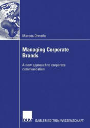 Managing Corporate Brands - Marcos Ormeno, Prof. Dr. Ralph Berndt (2007)