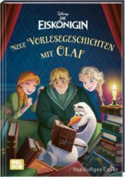 Disney Die Eiskönigin: Neue Vorlesegeschichten mit Olaf (ISBN: 9783845120003)