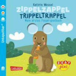 Baby Pixi (unkaputtbar) 113: Zippelzappel Trippeltrappel - Kathrin Wessel (ISBN: 9783551062284)