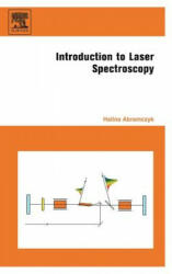 Introduction to Laser Spectroscopy - Halina Abramczyk (ISBN: 9780444516626)