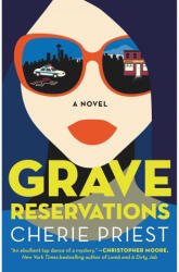 Grave Reservations - Priest, Cherie (ISBN: 9781982168902)