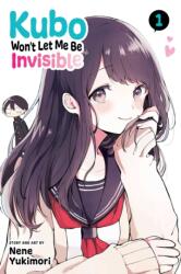 Kubo Won´t Let Me Be Invisible 1 (ISBN: 9781974729685)