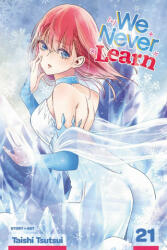 We Never Learn, Vol. 21 - Taishi Tsutsui (ISBN: 9781974727094)