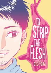 To Strip the Flesh (ISBN: 9781974722372)