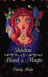 A Shadow of Blood & Magic (ISBN: 9781739967505)