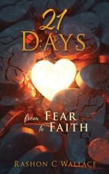21 Days: From Fear to Faith (ISBN: 9781662830327)
