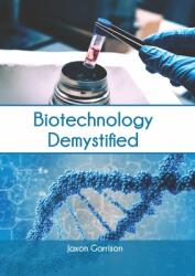 Biotechnology Demystified (ISBN: 9781647400873)