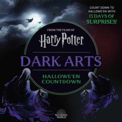 Harry Potter Dark Arts: Countdown to Halloween - Insight Editions (ISBN: 9781647227227)