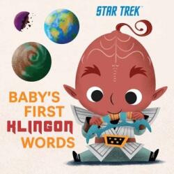 Star Trek: Baby's First Klingon Words (ISBN: 9781647226831)